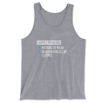 I Have 2 Problems Men/Unisex Tank in Athletic Heather color